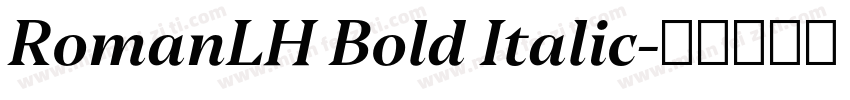 RomanLH Bold Italic字体转换